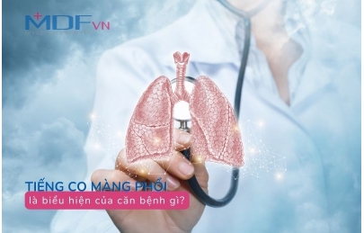 Tiếng cọ màng phổi biểu hiện của căn bệnh gì?