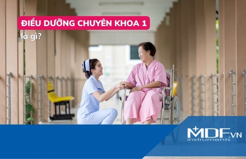 Tìm hiểu học điều dưỡng chuyên khoa 1 là gì và cách đăng ký khóa học hiệu quả